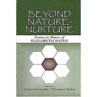 Beyond Nature-Nurture: Essays til ære for Elizabeth Bates