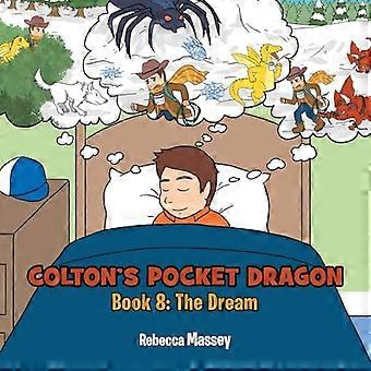 Colton's Pocket Dragon : Boek 8: de Droom