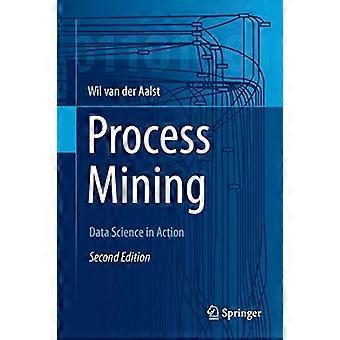 Process Mining: Data Science in Aktion: 2016