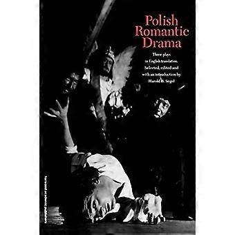 Polnisches romantisches Drama: Drei Stücke in englischer Übersetzung (Polnisches Theaterarchiv)