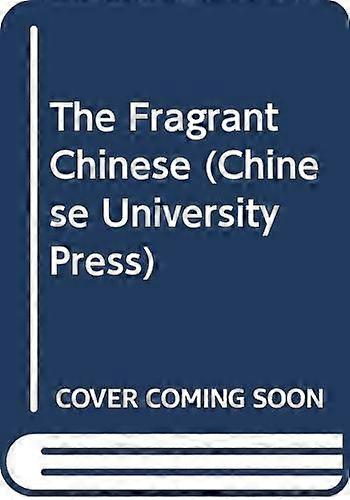 The Fragrant Chinese