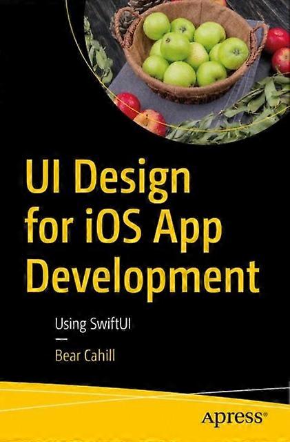 Ui Design For Ios App Development Using Swiftui - Bear Cahill - Paperback - en Book