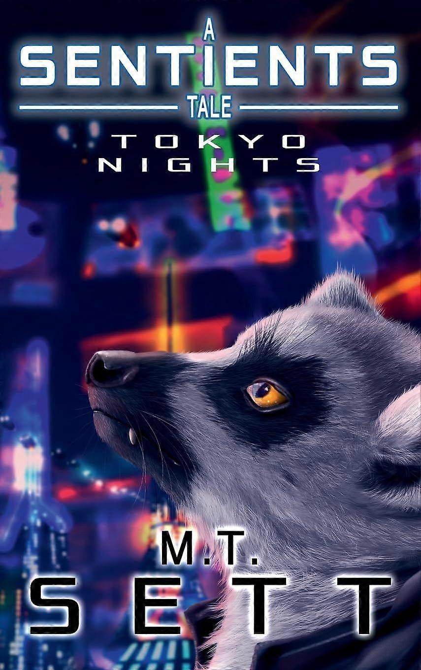 Tokyo nights a sentients tale