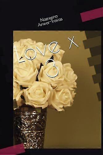 Love X 3