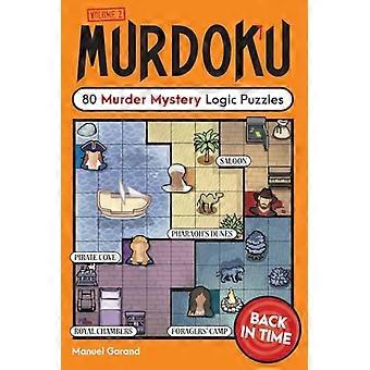 Murdoku bind 2: Tilbage i tiden: 80 logiske mordgåder