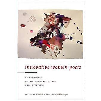 Innovative Women Poets An Anthology of Contemporary Poetry and Interviews