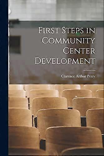 First steps in community center development