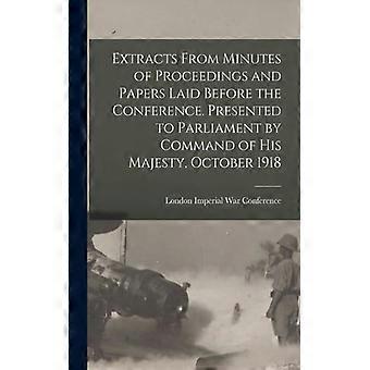 Extracts From Minutes Of Proceedings And Papers Laid Before The Conference. Pres - Creative Media Partners LLC - Paperback - English Book - History