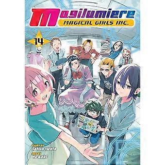 Magilumiere Magical Girls Inc. Vol. 14 Volume 14