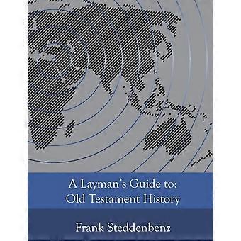 Guia para leigos sobre a história do Antigo Testamento - Frank J. Steddenbenz - Livro em brochura - em inglês