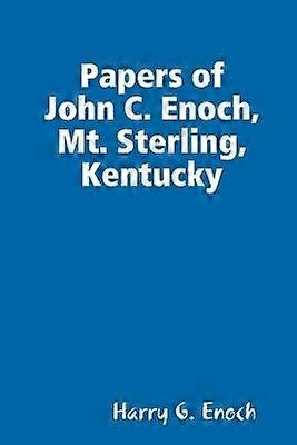 Documente ale lui John C. Enoch Mt. Sterling Kentucky
