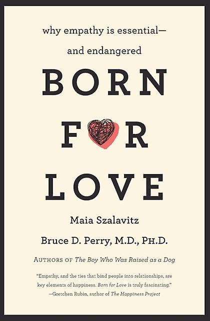Born For Love - Bruce D Perry