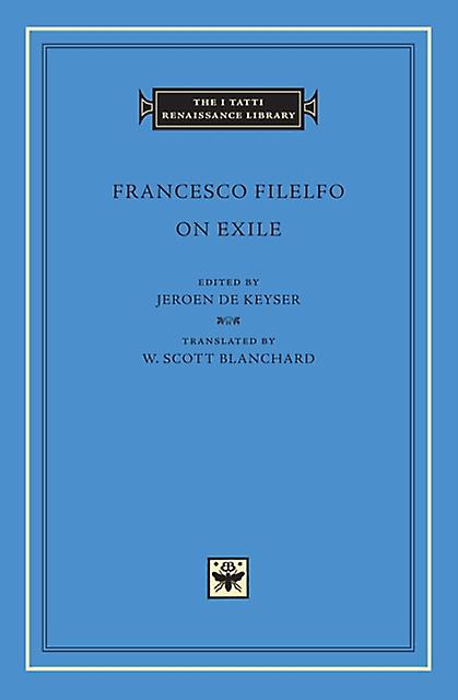 On Exile by Francesco Filelfo Hardback Book