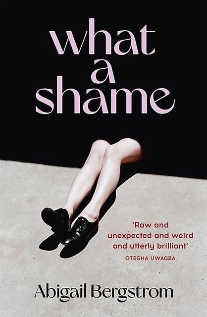 What A Shame - Abigail Bergstrom