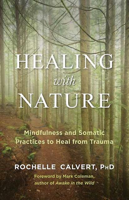 Healing With Nature by Rochelle Calvert Paperback