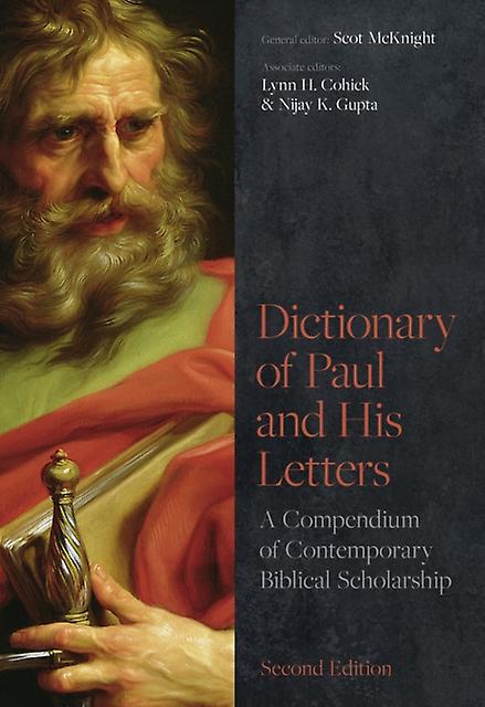 Dictionary Of Paul And His Letters by Gupta & Scot McKnight & Lynn Cohick and Nijay Paperback Book