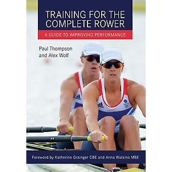 Training For The Complete Rower - Paul Thompson