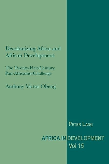 Decolonizing Africa And African Development