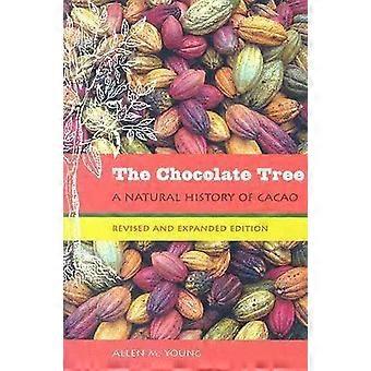The Chocolate Tree A Natural History Of Cacao - Allen M. Young
