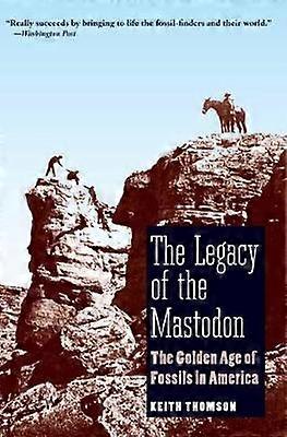 The Legacy of the Mastodon