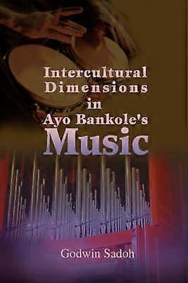 Intercultural Dimensions in Ayo Bankole's Music