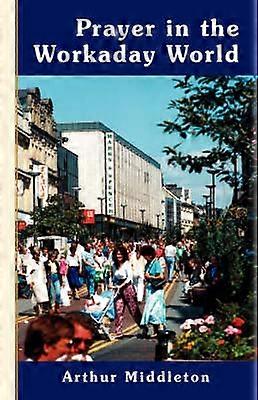 Gebed in de wereld van alledag