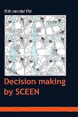 Decision Making by Sceen