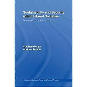 Sustainability and Security within Liberal Societies