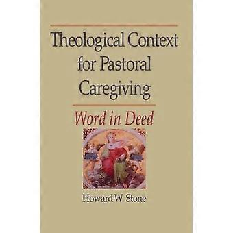 Theological Context for Pastoral Caregiving