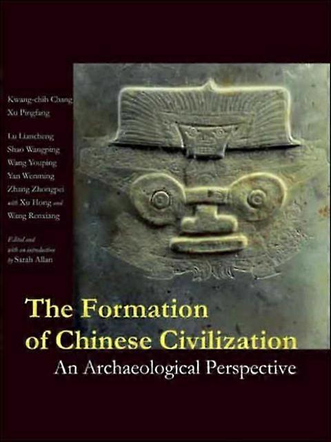 The Formation Of Chinese Civilization by Chang & KwangchihXu & Pingfang Paperback Book
