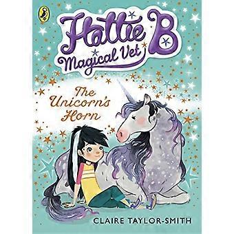 Hattie B, Vet magique : Corne de la licorne (tome 2)
