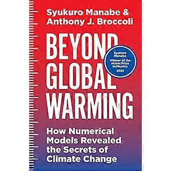 Utover global oppvarming: Hvordan numeriske modeller avslørte hemmelighetene til klimaendringer