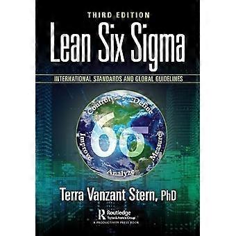 Lean Six Sigma : Internationale Standards und globale Richtlinien
