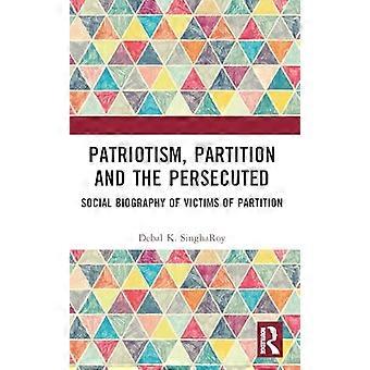 Patriottisme, opdeling en vervolgden: sociale biografie van slachtoffers van opdeling