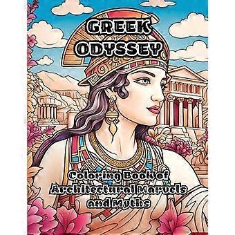 Greek Odyssey : Malbuch der architektonischen Wunder und Mythen