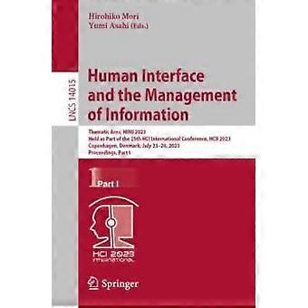 Human Interface And The Management Of Information Thematic Area Himi 2023 - Springer Nature B.V - Paperback - en Book