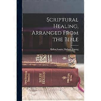 Scriptural Healing Arranged From The Bible - Creative Media Partners LLC - Paperback - en Book