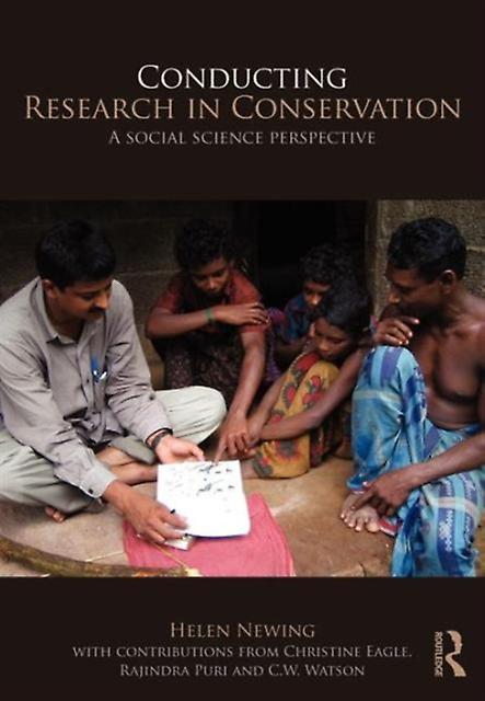 Conducting Research In Conservation by Newing & Helen University of Kent & UK Paperback Book