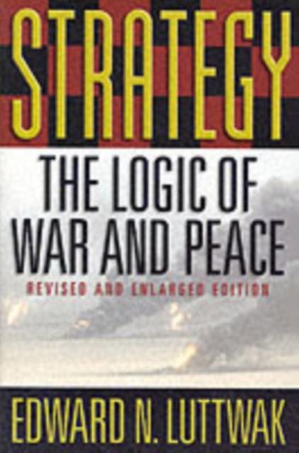 Strategy by Edward N. Luttwak Paperback Book
