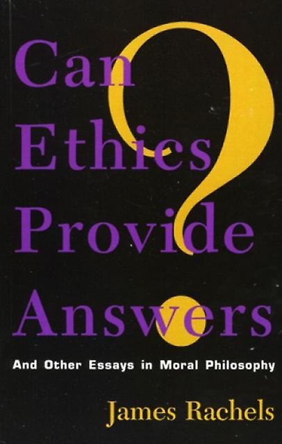 Can Ethics Provide Answers by Rachels & James & author of Elements of Moral Philosophy Paperback Book