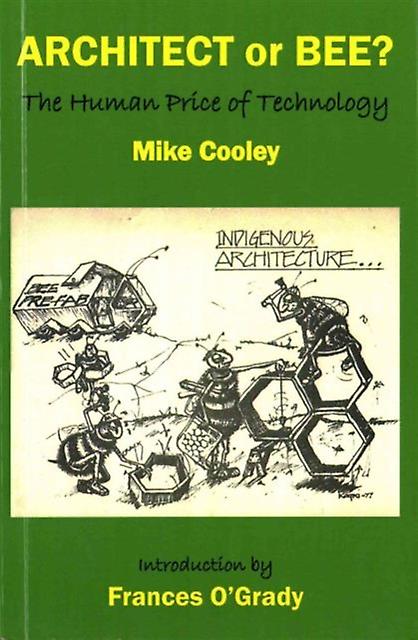 Architect Or Bee by Mike Cooley Paperback