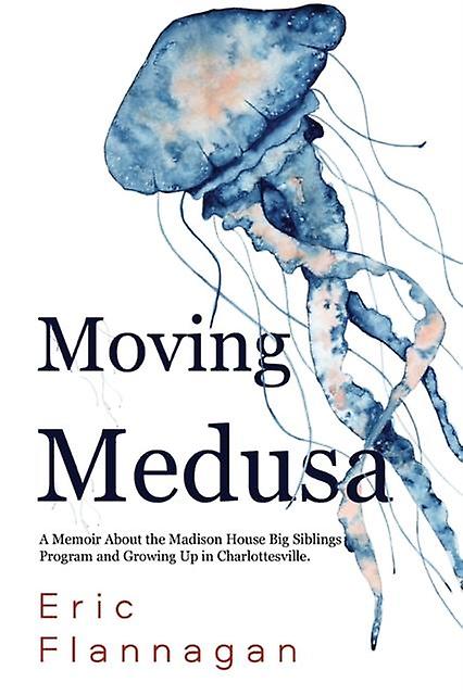 Moving Medusa by Eric Flannagan Paperback Book