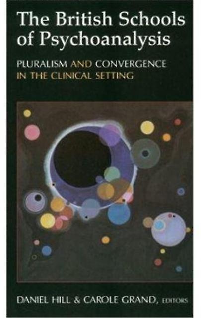 The British Schools Of Psychoanalysis Paperback Book