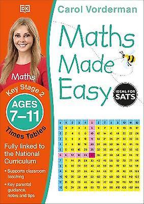 Maths Made Easy: Times Tables Ages 7-11 (Key Stage 2)