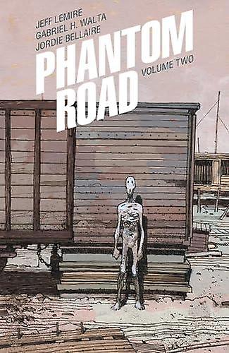 Phantom Road Volume 2 - Jeff Lemire - Horror and supernatural fiction - Image Comics - Paperback