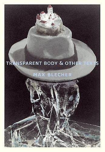 Transparent Body Amp Other Texts by Max Blecher Paperback