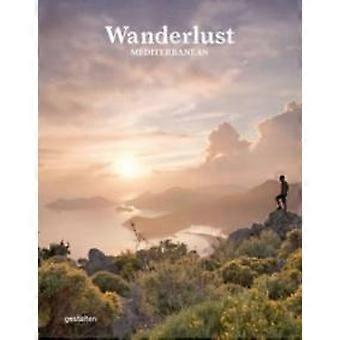 Wanderlust Mediterrâneo - Die Gestalten Verlag