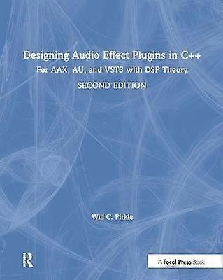 Designing Audio Effect Plugins in C++