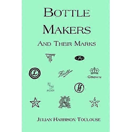 Bottle Makers And Their Marks