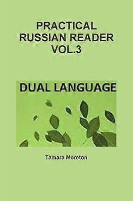 Practical Russian Reader Vol.3